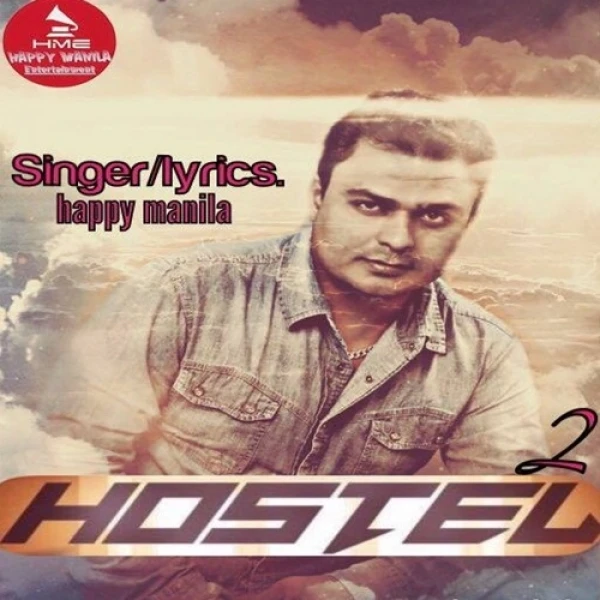 Download Hostel 2 Lyrics by Happy Manila mp3 song