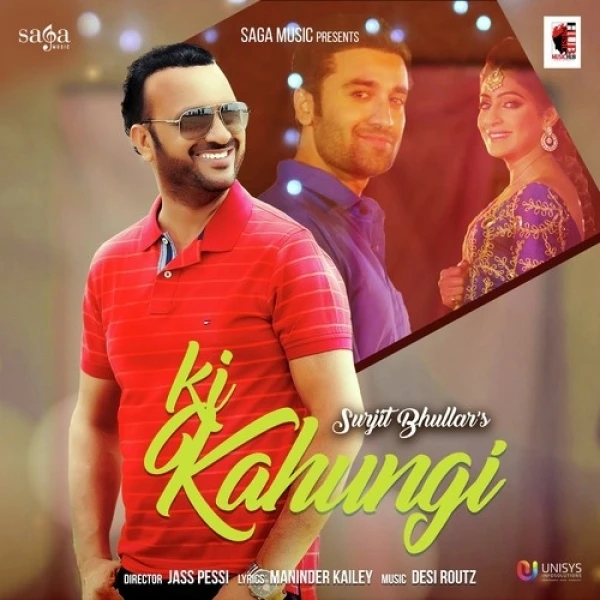 Download Ki Kahungi by Surjit Bhullar top 100 mp3 song