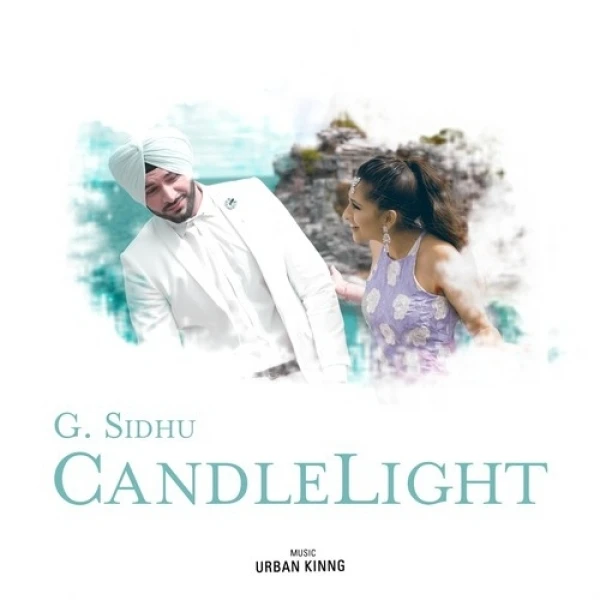 Download Candle Light Lyrics by G Sidhu mp3 song