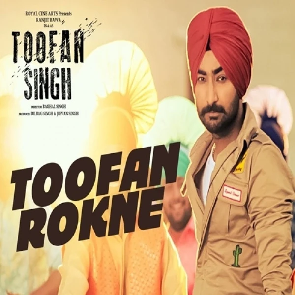 Download Toofan Rokne (Toofan Singh) Lyrics by Ranjit Bawa mp3 song