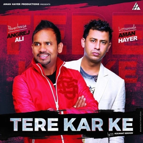 Download Tere Kar Ke Lyrics by Angrej Ali mp3 song