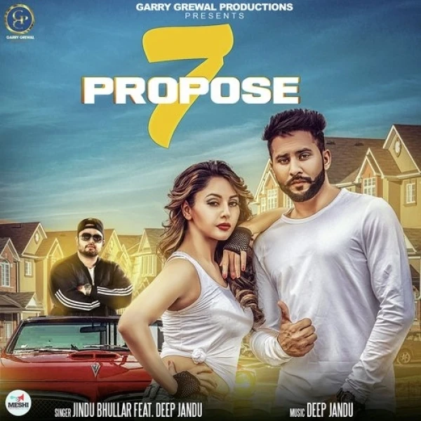 Download 7 Propose Lyrics by Jind Bhullar mp3 song