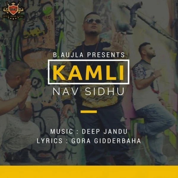 Download Kamli Lyrics by Nav Sidhu mp3 song