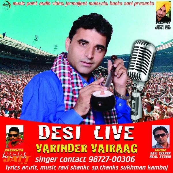 Download Desi live by Varinder Vairaag top 100 mp3 song