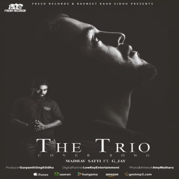 Download The Trio (Cover) by Madhav Satti and G Jay top mp3 song