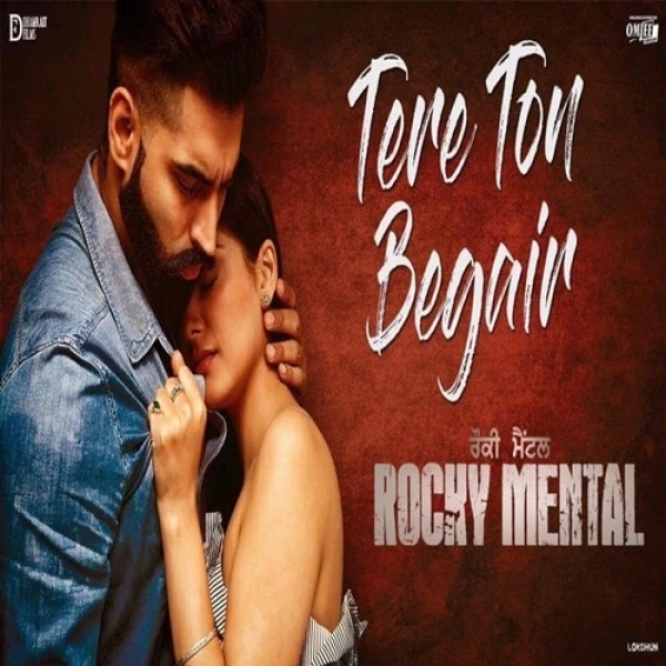 Download Tere Ton Begair (Rocky Mental) Lyrics by Manjit Sahota mp3 song