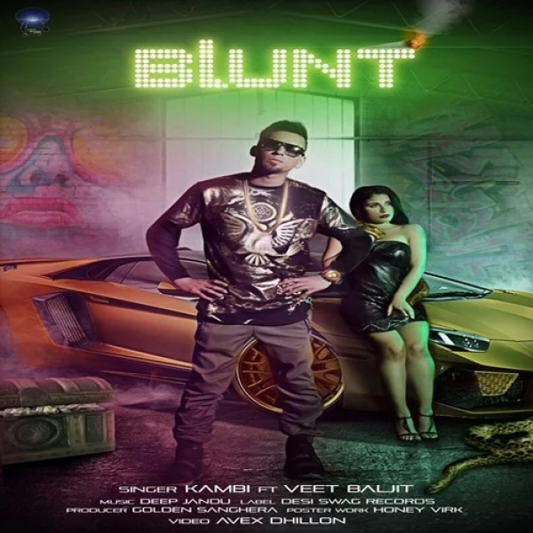 Download Blunt Lyrics by Kambi,Veet Baljit mp3 song
