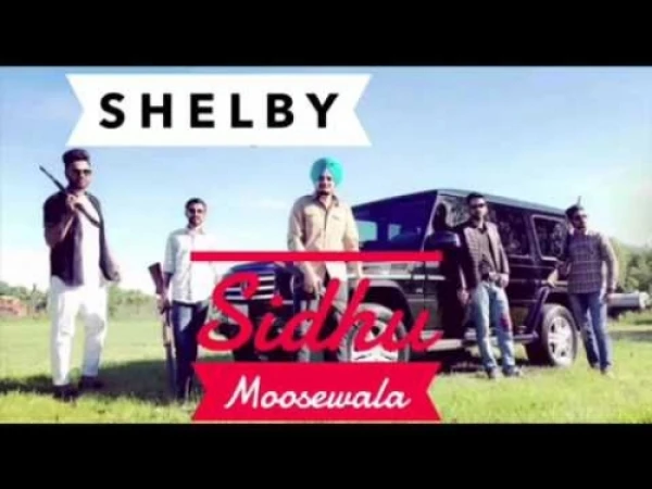 Download Shelby (Engine 8 Cylinder) by Sidhu Moose Wala top mp3 song