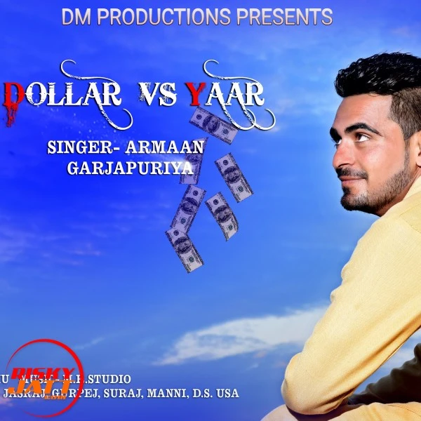 Download Dollar Vs Yaar by Armaan top 50 mp3 song