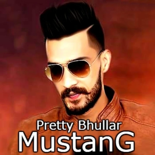 Download Mustang Lyrics by Pretty Bhullar mp3 song