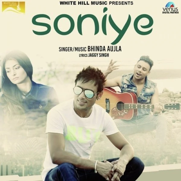 Download Soniye by Bhinda Aujla top 100 mp3 song