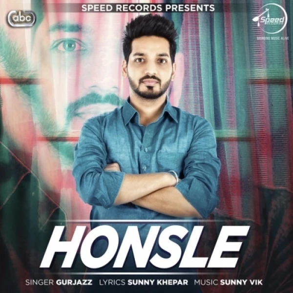Download Honsle by GurJazz top 100 mp3 song