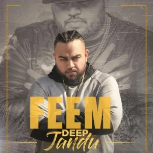 Download Feem by Deep Jandu top mp3 song