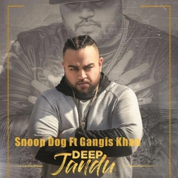 Download Snoop Dog by Gangis Khan and Deep Jandu mp3 song