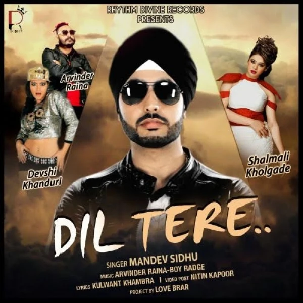 Download Dil Tere by Mandev Sidhu and Shalmali Kholgade top 100 mp3 song