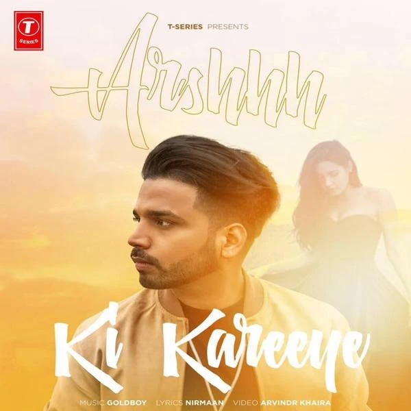 Download Ki Kareeye Lyrics by Arshhh mp3 song