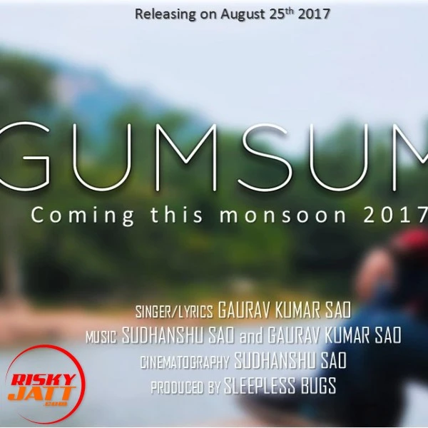 Download Gumsum by Gaurav Kumar Sao top 100 mp3 song