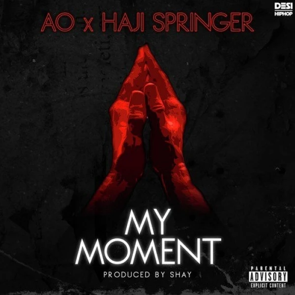 Download My Moment by AO and Haji Springer mp3 song