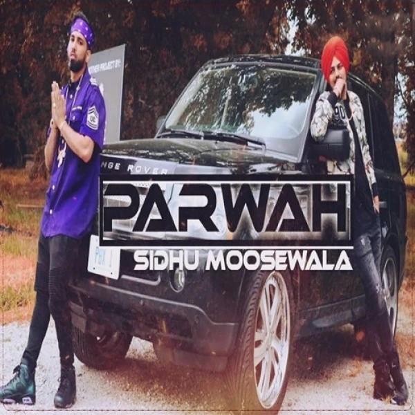 Download Parwah Lyrics by Sidhu Moose Wala,Nikhil mp3 song