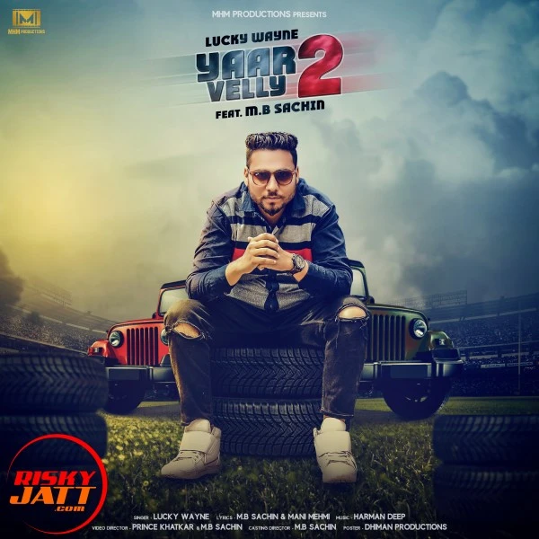Download Yaar velly 2 by Lucky Wayne top 100 mp3 song