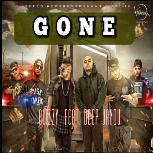 Download Gone by Blizzy and Deep Jandu top 100 mp3 song