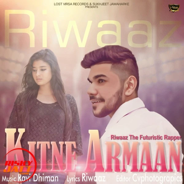 Download Kitne Armaan by Riwaaz The Futuristic Rapper mp3 song