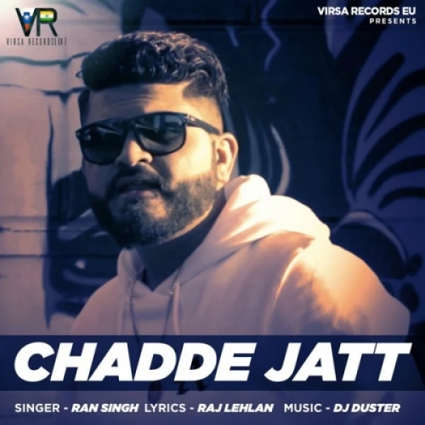 Download Chadde Jatt by Ran Singh top 100 mp3 song