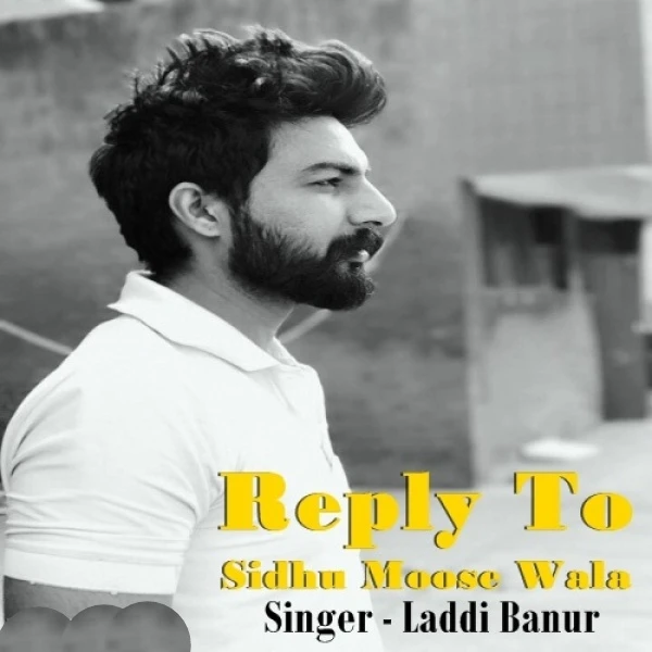 Download Reply To Sidhu Moose Wala by Laddi Banur top 100 mp3 song