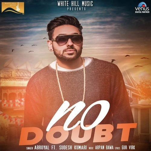 Download No Doubt by Sudesh Kumari and  Abroyal mp3 song