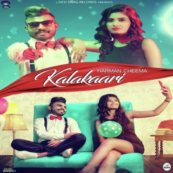 Download Kalakaari by Harman Cheema top 100 mp3 song
