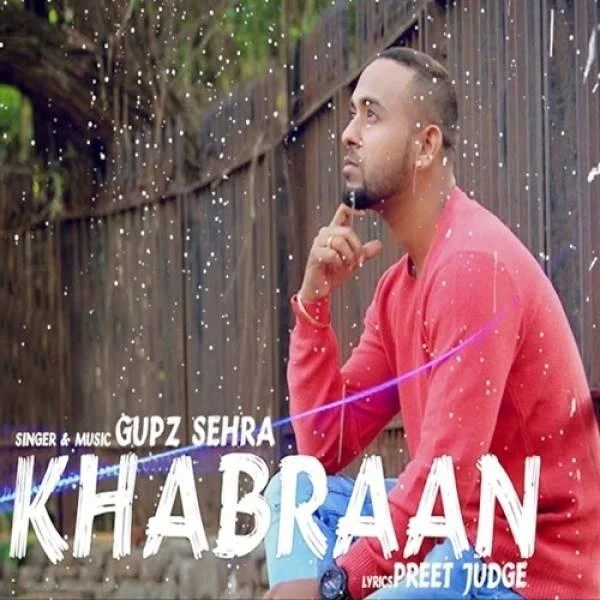 Download Khabraan by Gupz Sehra top 100 mp3 song