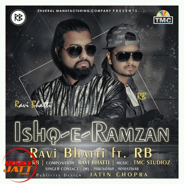 Download Ishq E Ramzan Lyrics by Ravi Bhatti Ft. RB mp3 song