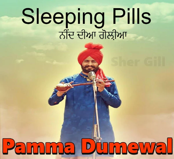 Download Sleeping Pills by Pamma Dumewal top 100 mp3 song