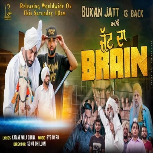 Download Jatt Da Brain by Bukan Jatt mp3 song