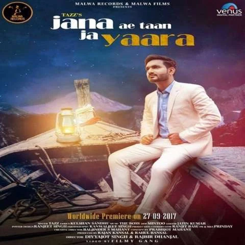 Download Jana Ae Taan Ja Yaara (Mera Pyaar) by Tazz top 100 mp3 song