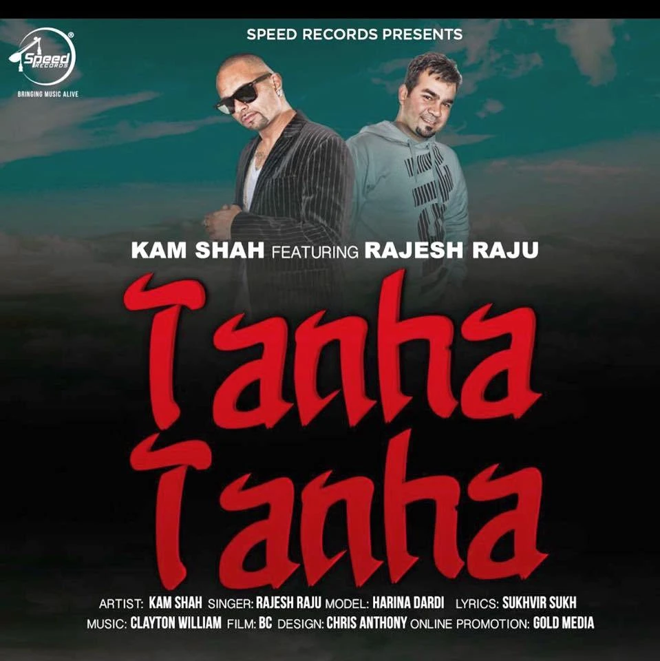 Download Tanha Tanha by Jesh Raju and Kam Shah top 100 mp3 song