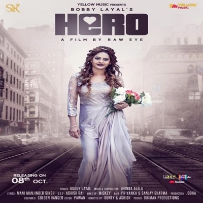 Download Hero by Bobby Layal top 100 mp3 song