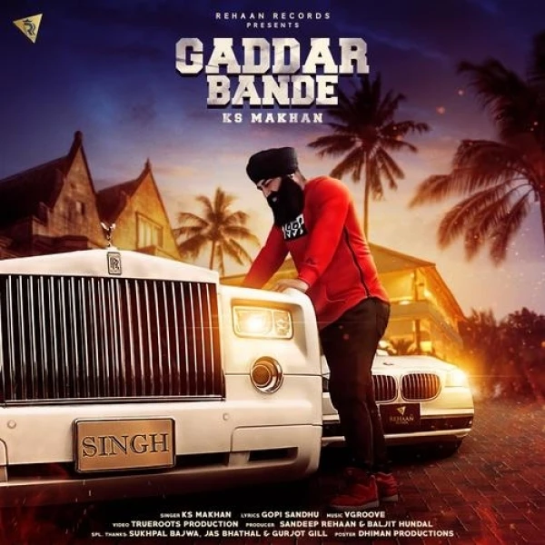 Download Gaddar Bande Lyrics by KS Makhan mp3 song