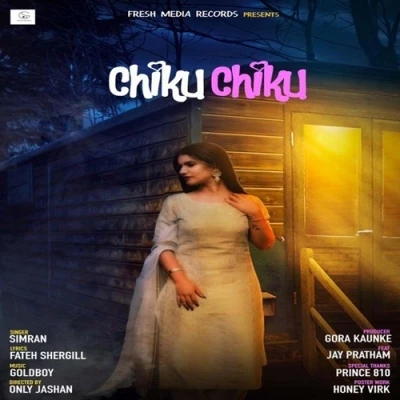 Download Chiku Chiku Lyrics by Simran mp3 song