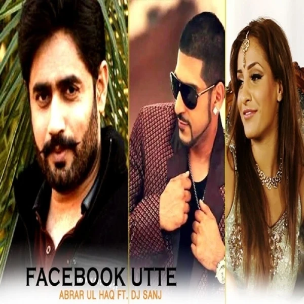 Download Facebook Utte by Abrar Ul Haq top 100 mp3 song