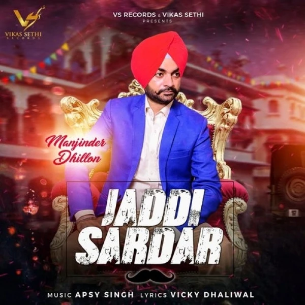 Download Jaddi Sardar by Manjinder Dhillon top 100 mp3 song