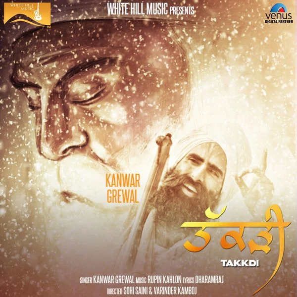 Download Takkdi Lyrics by Kanwar Grewal mp3 song