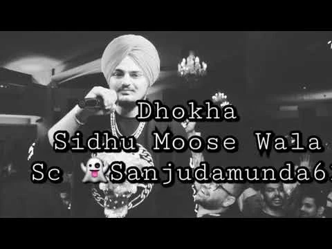 Download Dhokha by Sidhu Moose Wala top 100 mp3 song