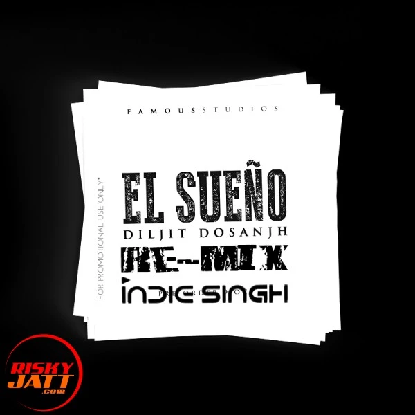 Download El Sueno (Remix) by Diljit Dosanjh and Tru - Skool mp3 song