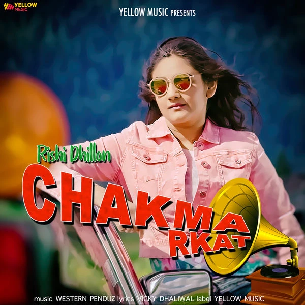 Download Chakma Rkat by Rishi Dhillon top mp3 song