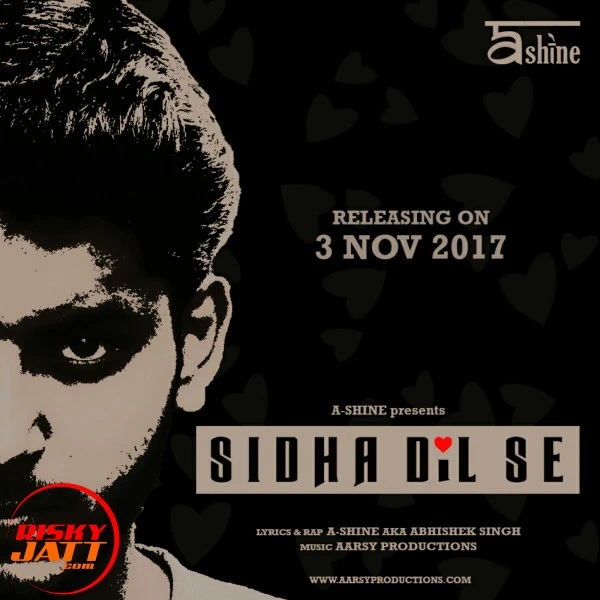 Download Sidha Dil Se Lyrics by A Shine mp3 song