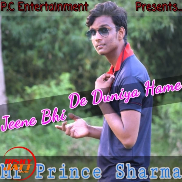Download Jeene Bhi De Duniya Hame Lyrics by Mr Prince Sharma mp3 song