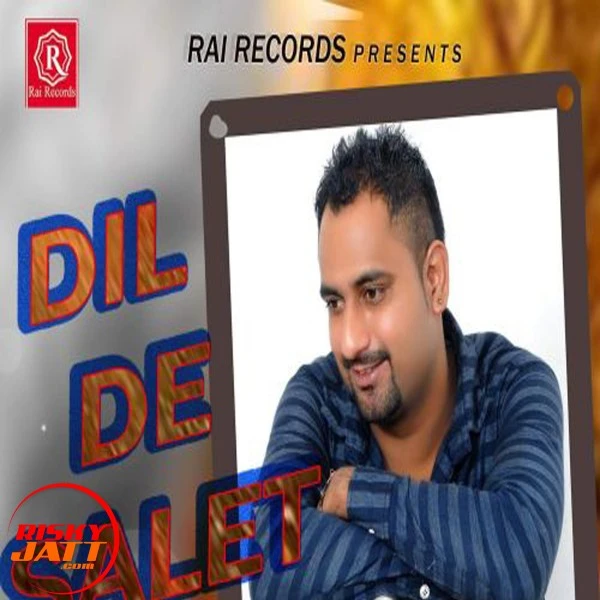 Download Dil De Gal Lyrics by Harpreet Happy mp3 song