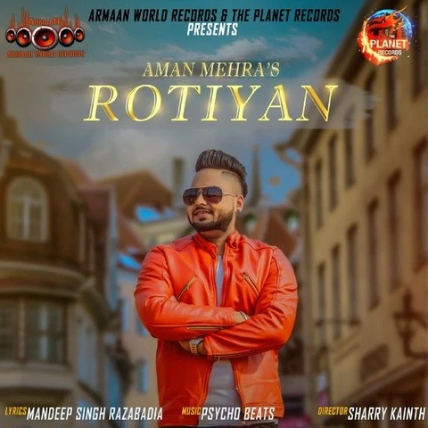 Download Rotiyan by Aman Mehra top 100 mp3 song