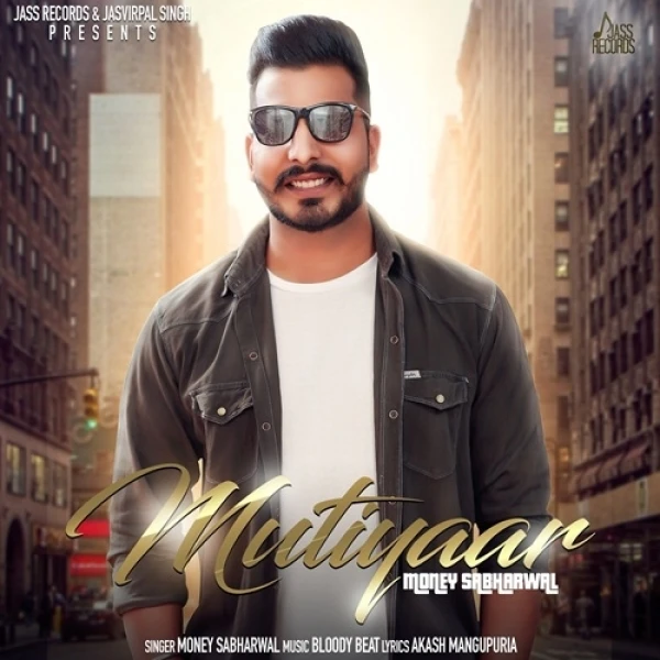 Download Mutiyaar by Money Sabharwal top 100 mp3 song